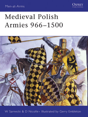 cover image of Medieval Polish Armies 966&#8211;1500